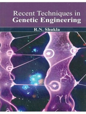 cover image of Recent Techniques in Genetic Engineering